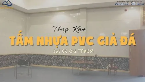 Tổng Kho Nhựa PVC Giả Vân Đá Giá Rẻ Tại Củ Chi TPHCM
