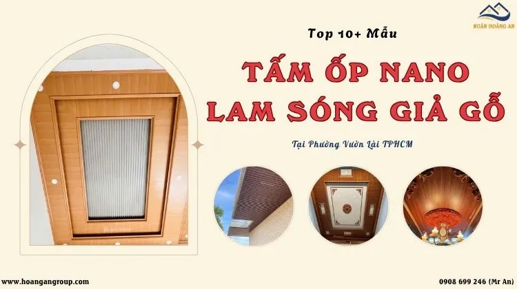 TOP 10+ Mẫu Nano, Lam Sóng Giả Gỗ Đẹp, Giá Rẻ Phường Vườn Lài TPHCM