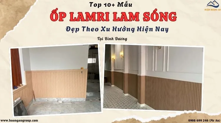 Top 10+ Mẫu Ốp Lamri Lam Sóng Đẹp Theo Xu Hướng Hiện Nay Tại Bình Dương Top 10+ Mẫu Ốp Lamri Lam Sóng Đẹp Theo Xu Hướng Hiện Nay Tại Bình Dương