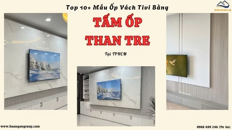 Top 10+ Mẫu Ốp Vách Tivi Bằng Tấm Ốp Than Tre Tại TPHCM