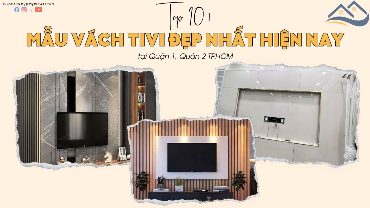 Top 10+ Mẫu Vách TiVi Phòng Khách Đẹp Nhất Tại Quận 1, Quận 2 TPHCM