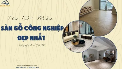 Top 10+ Mẫu Sàn Gỗ Công Nghiệp Đẹp Nhất Tại Quận 4 TPHCM