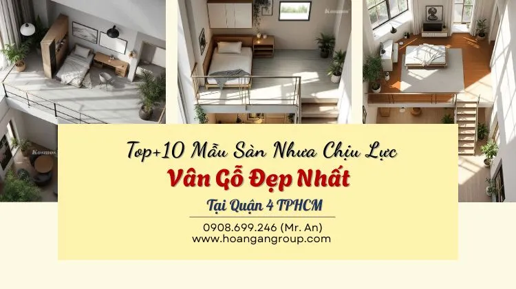 Top 10+  Mẫu Sàn Nhựa Chịu Lực Vân Gỗ Đẹp Nhất Tại Quận 4 TPHCM