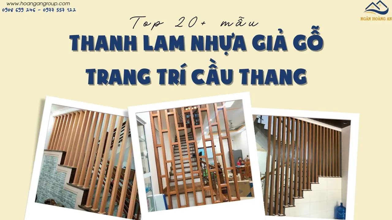 Top 20+ Mẫu Thanh Lam Nhựa Giả Gỗ Trang Trí Cầu Thang Tại TPHCM Top 20+ Mẫu Thanh Lam Nhựa Giả Gỗ Trang Trí Cầu Thang Tại TPHCM