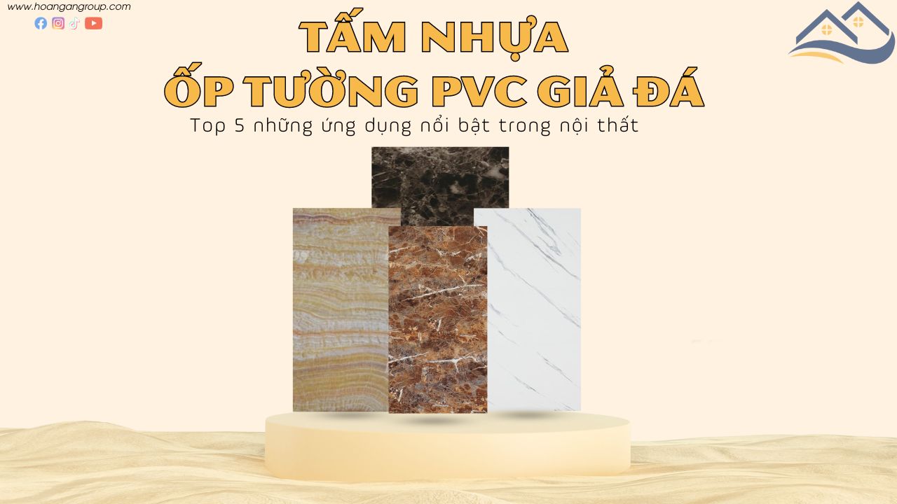 Top 5+ Ứng Dụng Của Tấm Nhựa Ốp Tường PVC Giả Đá 