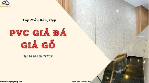 Top Mẫu Tấm Ốp Tường PVC Giả Đá, Giả Gỗ Đẹp, Bền Tại Xã Nhà Bè TPHCM