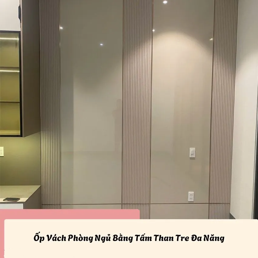 Tấm Ốp Than Tre Ứng Dụng Trang Trí Phòng Khách Ứng Dụng Ốp Vách Phòng Ngủ Băng Tấm Than Tre