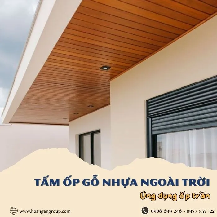 Tấm Ốp Gỗ Nhựa Ngoài Trời Ứng Dụng Ốp Trần Tại Nhơn Trạch Đồng Nai