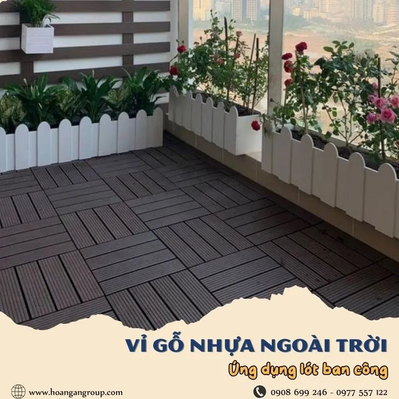 Vỉ Gỗ Nhựa Ngoài Trời Ứng Dụng Lót Sàn Ban Công