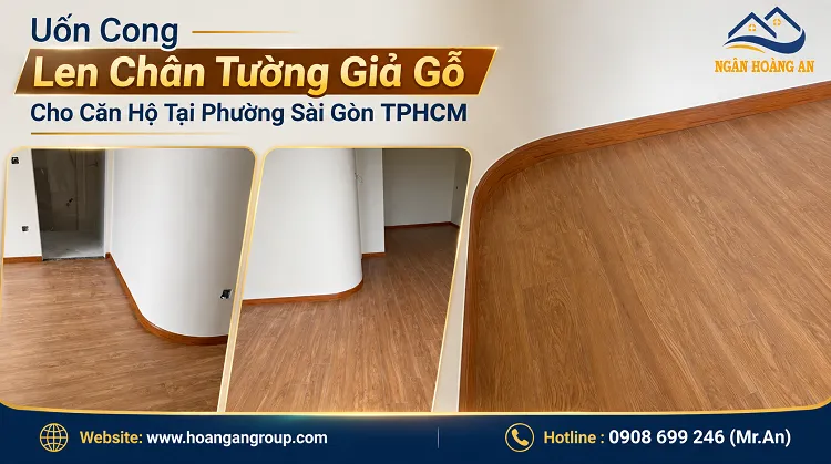 Uốn Cong Len Chân Tường Giả Gỗ Cho Căn Hộ Tại Phường Sài Gòn TPHCM Uốn Cong Len Chân Tường Giả Gỗ Cho Căn Hộ Tại Phường Sài Gòn TPHCM