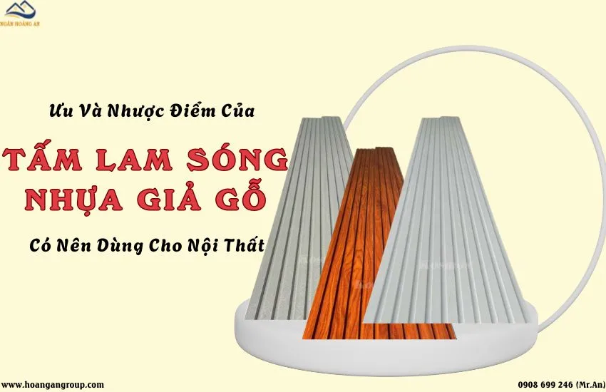 Ưu Nhược Điểm Tấm Ốp Lam Sóng Nhựa Giả Gỗ – Có Nên Dùng Cho Nội Thất?