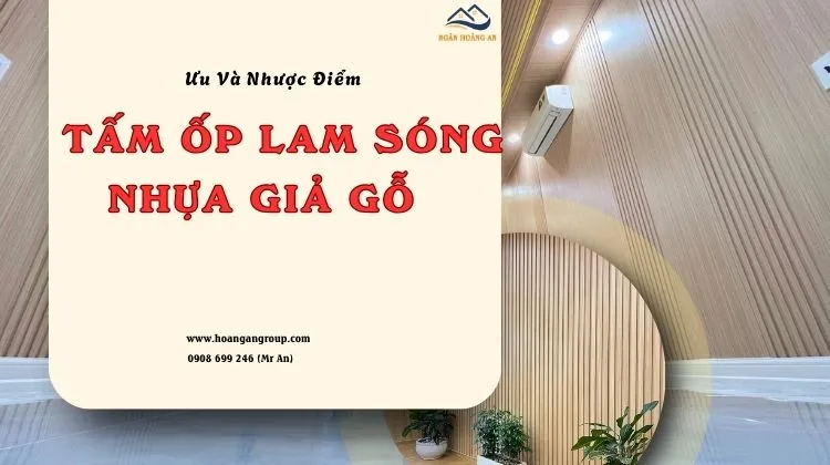 Ưu Và Nhược Điểm Của Tấm Ốp Lam Sóng Nhựa Giả Gỗ – Phân Tích Chi Tiết Ưu Và Nhược Điểm Của Tấm Ốp Lam Sóng Nhựa Giả Gỗ – Phân Tích Chi Tiết