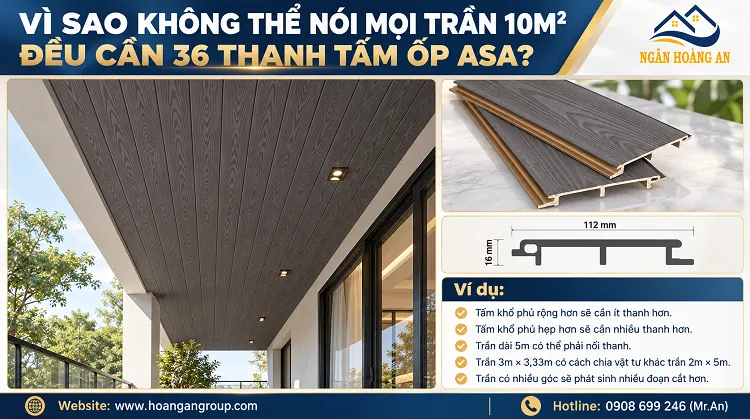 Vì Sao Không Thể Nói Mọi Trần 10m² Đều Cần 36 Thanh Tấm Ốp ASA?