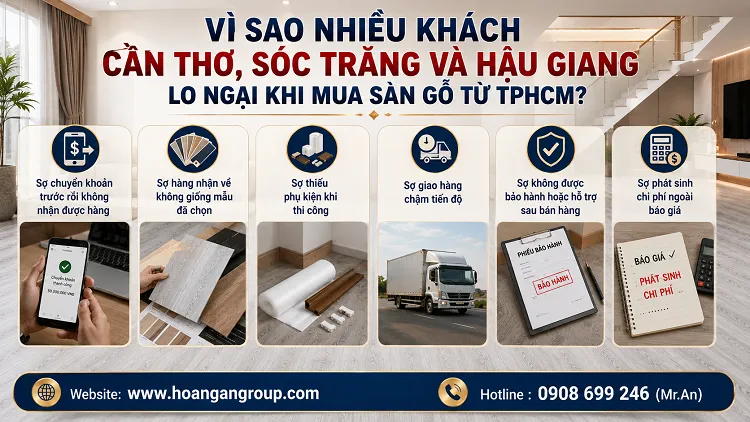 Vì Sao Nhiều Khách Cần Thơ, Sóc Trăng Và Hậu Giang Lo Ngại Khi Mua Sàn Gỗ Từ TPHCM? Vì Sao Nhiều Khách Cần Thơ, Sóc Trăng Và Hậu Giang Lo Ngại Khi Mua Sàn Gỗ Từ TPHCM?