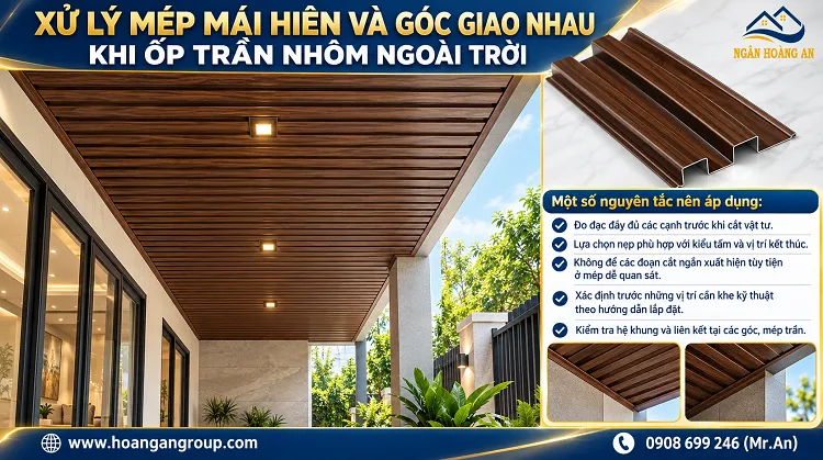 Xử Lý Mép Mái Hiên Và Góc Giao Nhau Khi Ốp Trần Nhôm Ngoài Trời